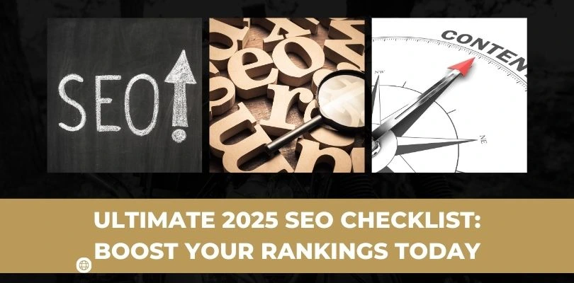 Ultimate 2025 SEO Checklist Boost Your Rankings Today